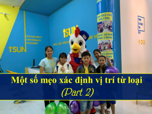 Một số mẹo xác định vị trí từ loại (Part 2)