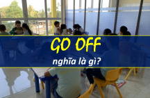 Go off là gì?