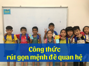 Công thức rút gọn mệnh đề quan hệ