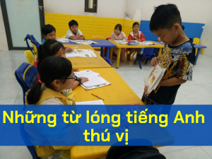 Những từ lóng tiếng anh thú vị