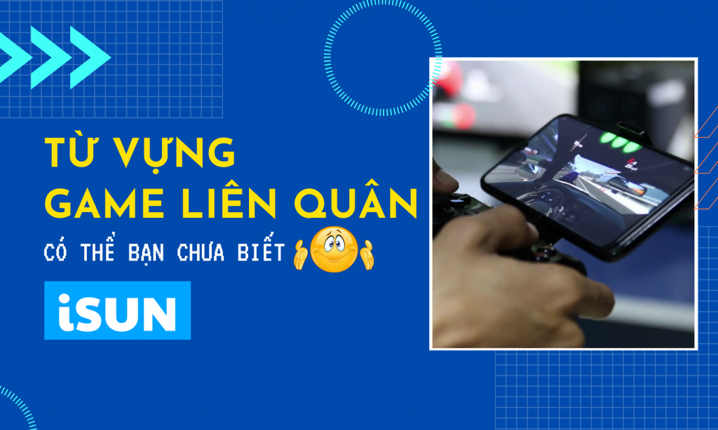 TỪ VỰNG GAME LIÊN QUÂN