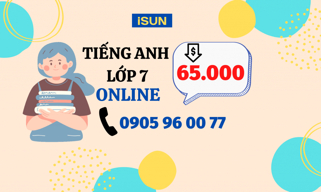 TIẾNG ANH LỚP 7 online
