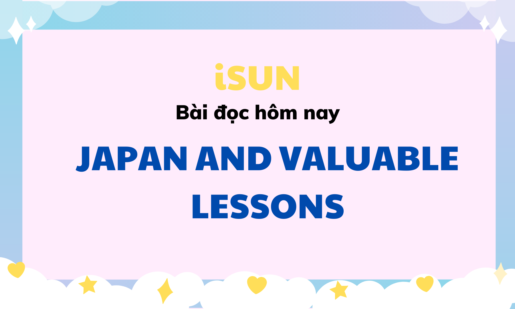 Bài đọc Japan and valuable lessons