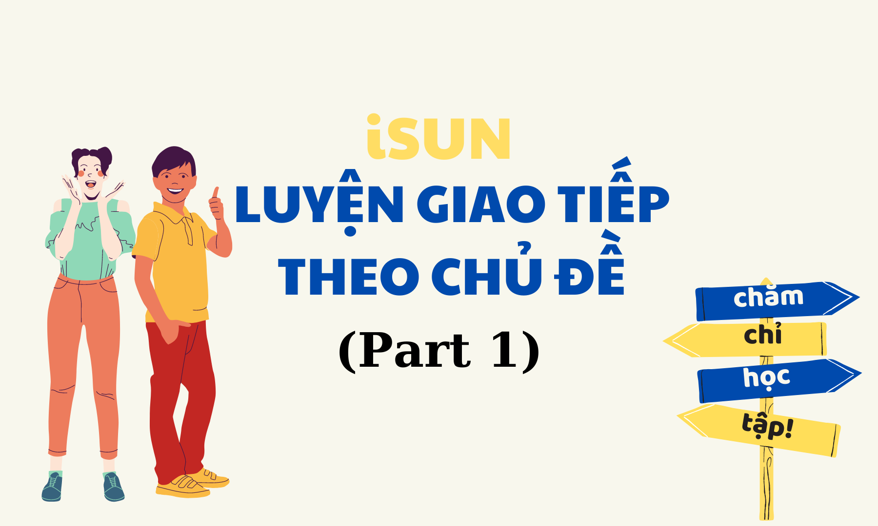 Luyện giao tiếp theo chủ đề (part 1)