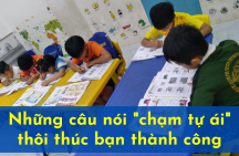 Những câu nói “chạm tự ái” thôi thúc bạn thành công