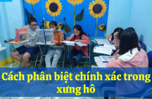 Cách phân biệt chính xác trong xưng hô