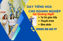 Dạy tiếng Hoa cho doanh nghiệp tại Quảng Ngãi