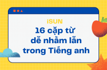 16 cặp từ dễ nhầm lẫn trong Tiếng Anh