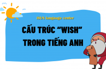 Cấu trúc “Wish” trong tiếng Anh