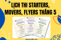 Lịch thi Starters, Movers, Flyers tháng 5