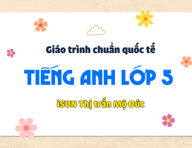 TIẾNG ANH LỚP 5 – THỊ TRẤN MỘ ĐỨC