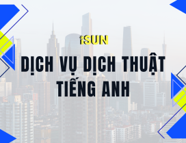 DỊCH THUẬT TIẾNG ANH UY TÍN QUẢNG NGÃI