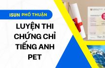 LUYỆN THI CHỨNG CHỈ PET TẠI ĐỨC PHỔ