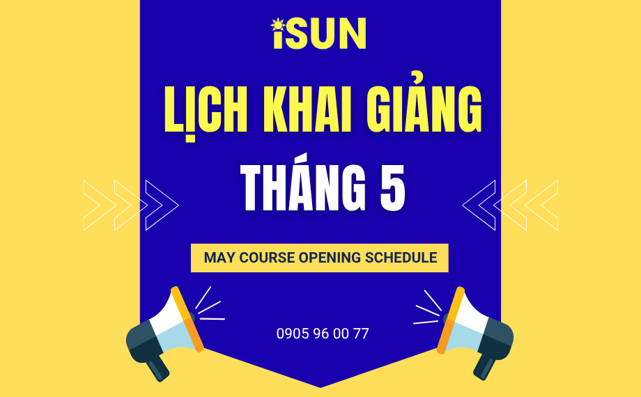 LỊCH KHAI GIẢNG THÁNG 5