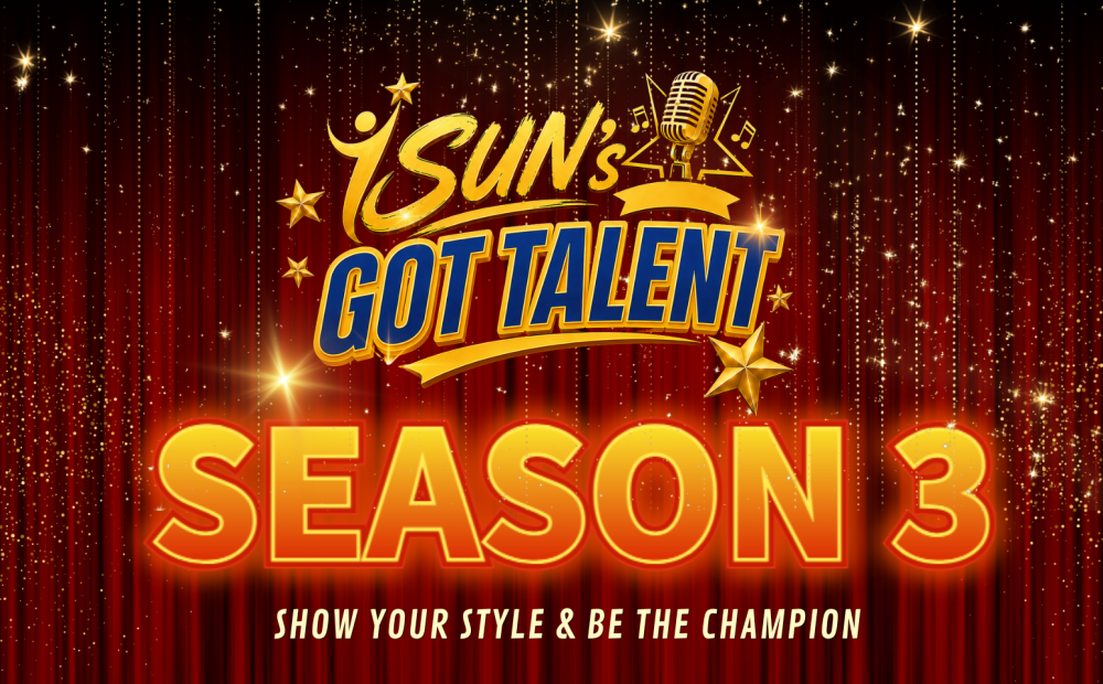 iSUN’s GOT TALENT SEASON 3 – SHOW YOUR STYLE & BE THE CHAMPION